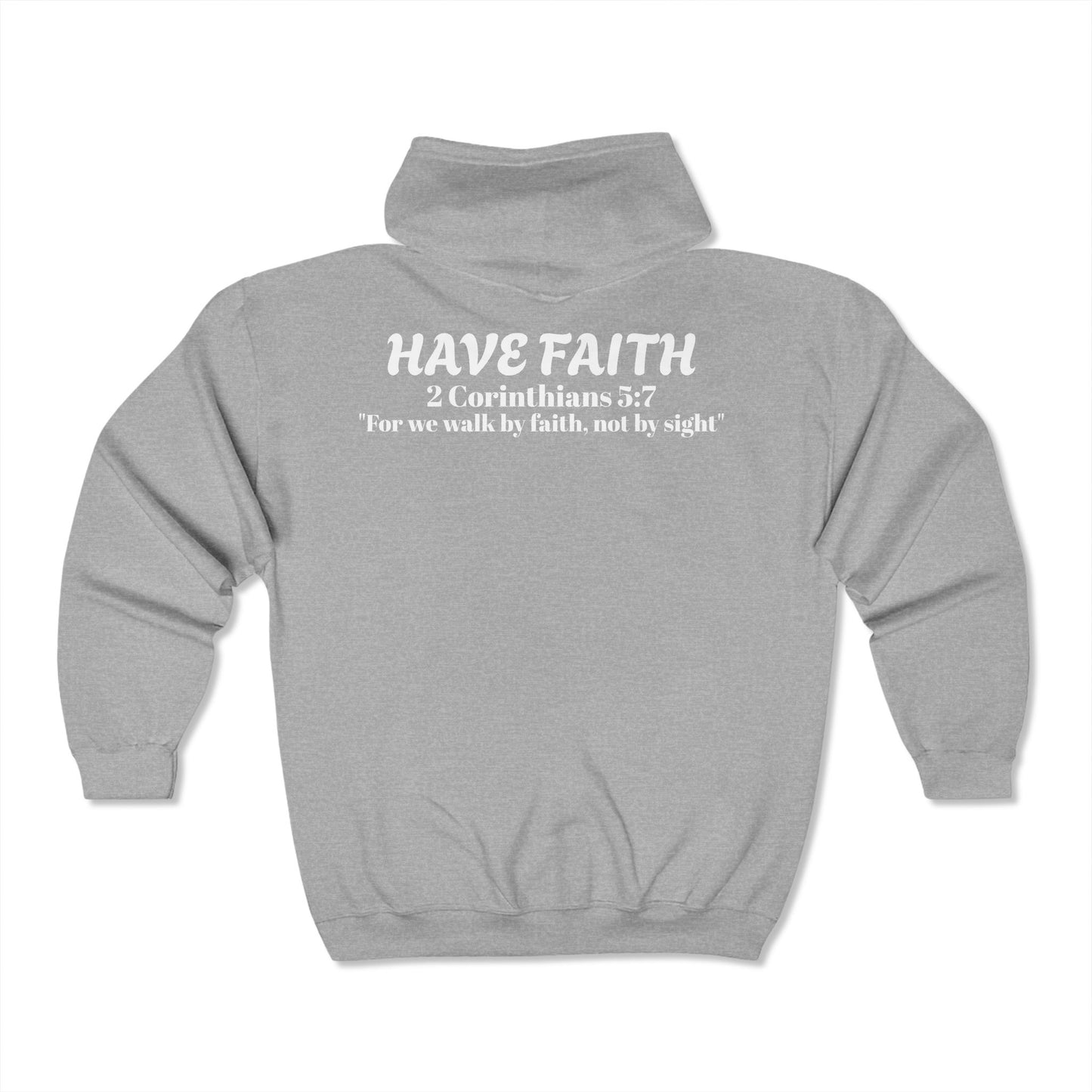 HAVE FAITH CROSS Full Zip Hoodie