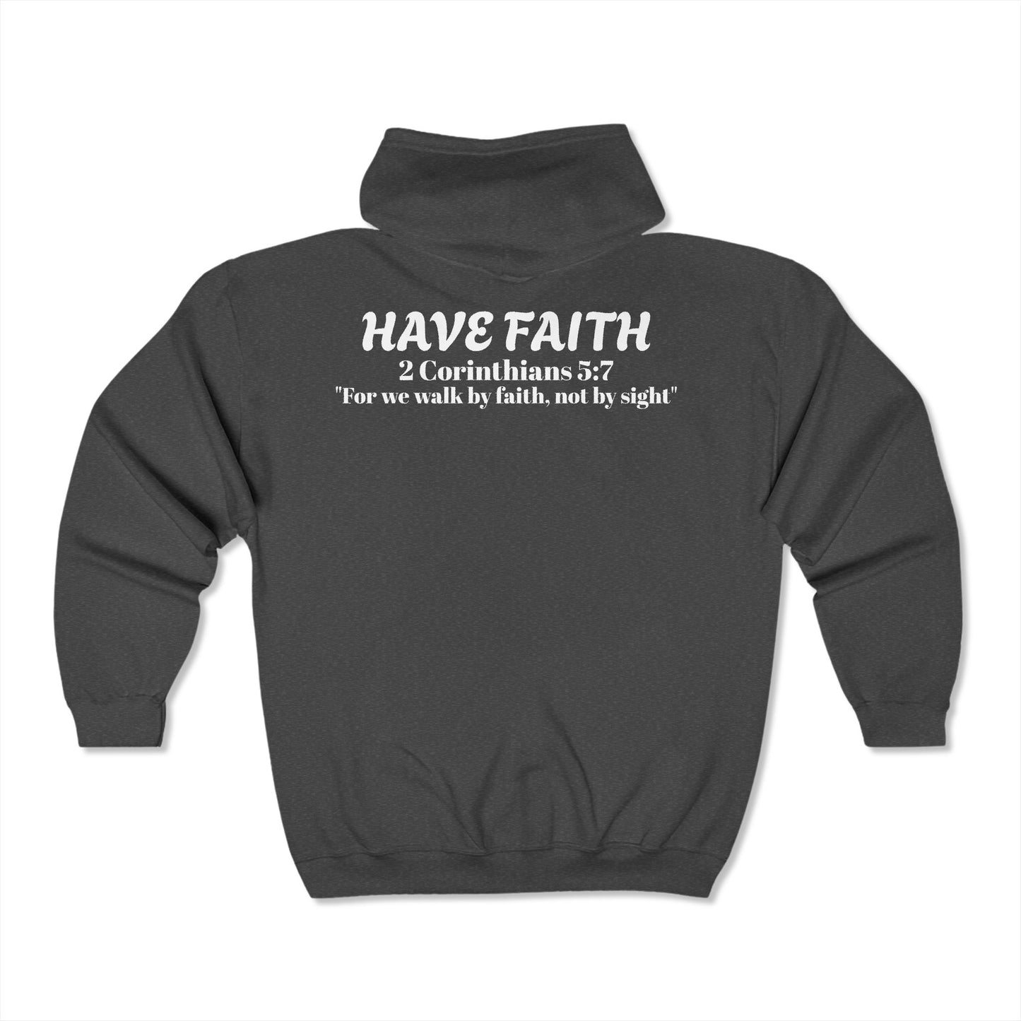 HAVE FAITH CROSS Full Zip Hoodie